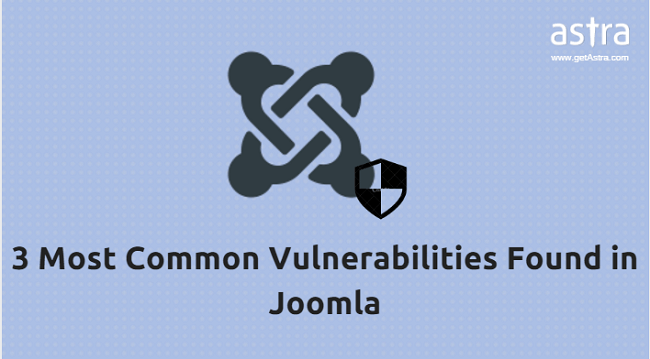3 Most Common Vulnerabilities Found in Joomla