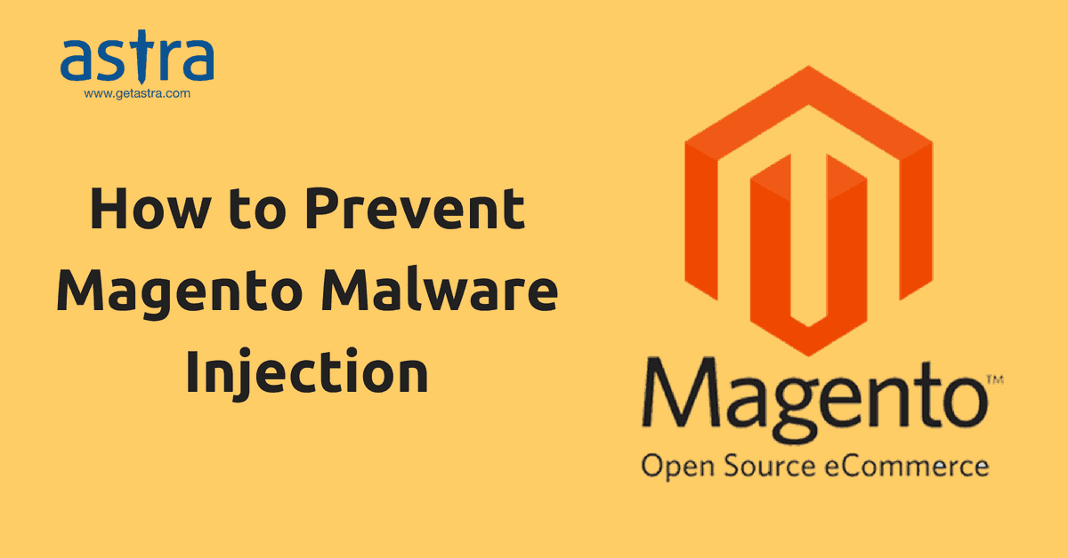 How to Prevent Magento Malware Injection?