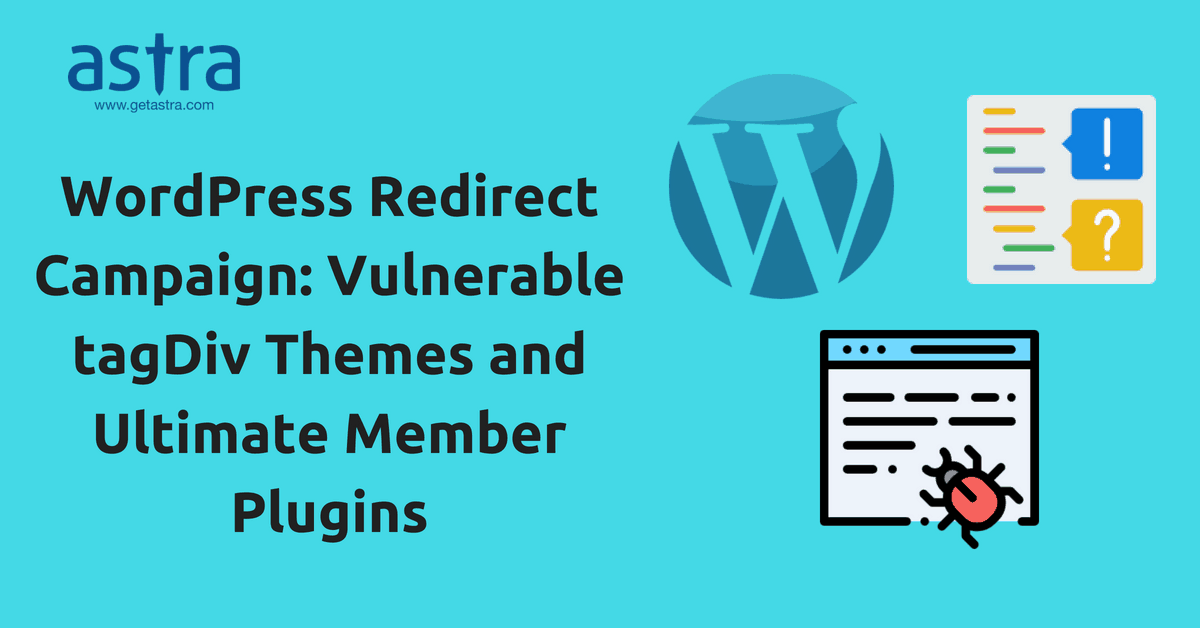 WordPress Redirect Campaign: Vulnerable tagDiv Themes and Ultimate Member Plugins