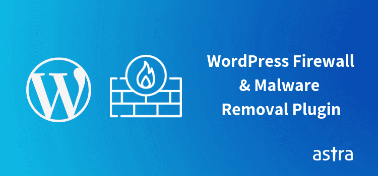 WordPress Firewall Plugin & Hack Removal