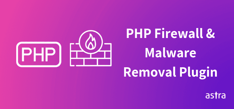 PHP Web Application Firewall & Hack Removal Plugin