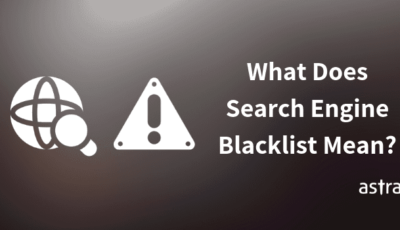 What Does Search Engine Blacklist Mean?