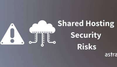 Shared Hosting Security Risks And Ways To Mitigate Them