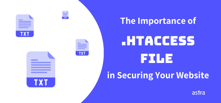 The Importance of “.htaccess” File in Securing Your Website