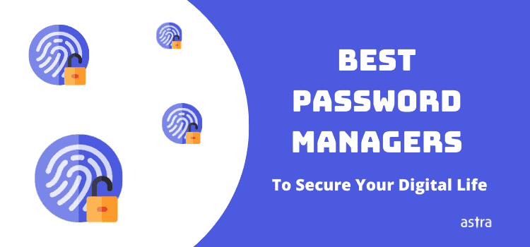 The 3 Best Password Managers To Secure Your Digital Life