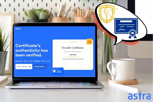 Astra Pentest Certificate- How It Helps Your Organization 