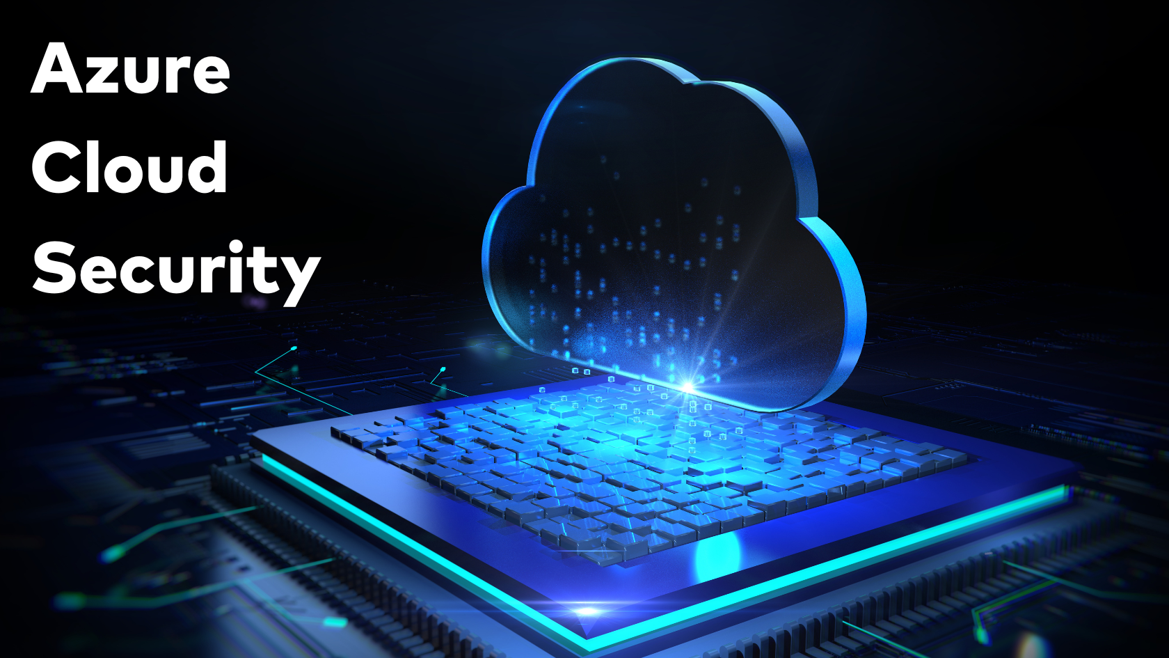 Azure Cloud Security: Benefits And Best Practices