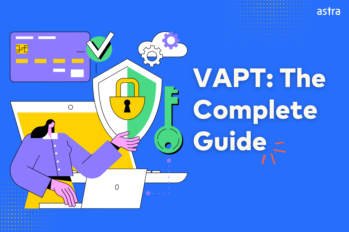 VAPT The Complete Guide