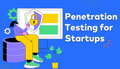 Penetration Testing for Startups