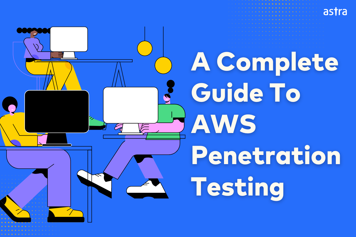  A Complete Guide To AWS Penetration Testing