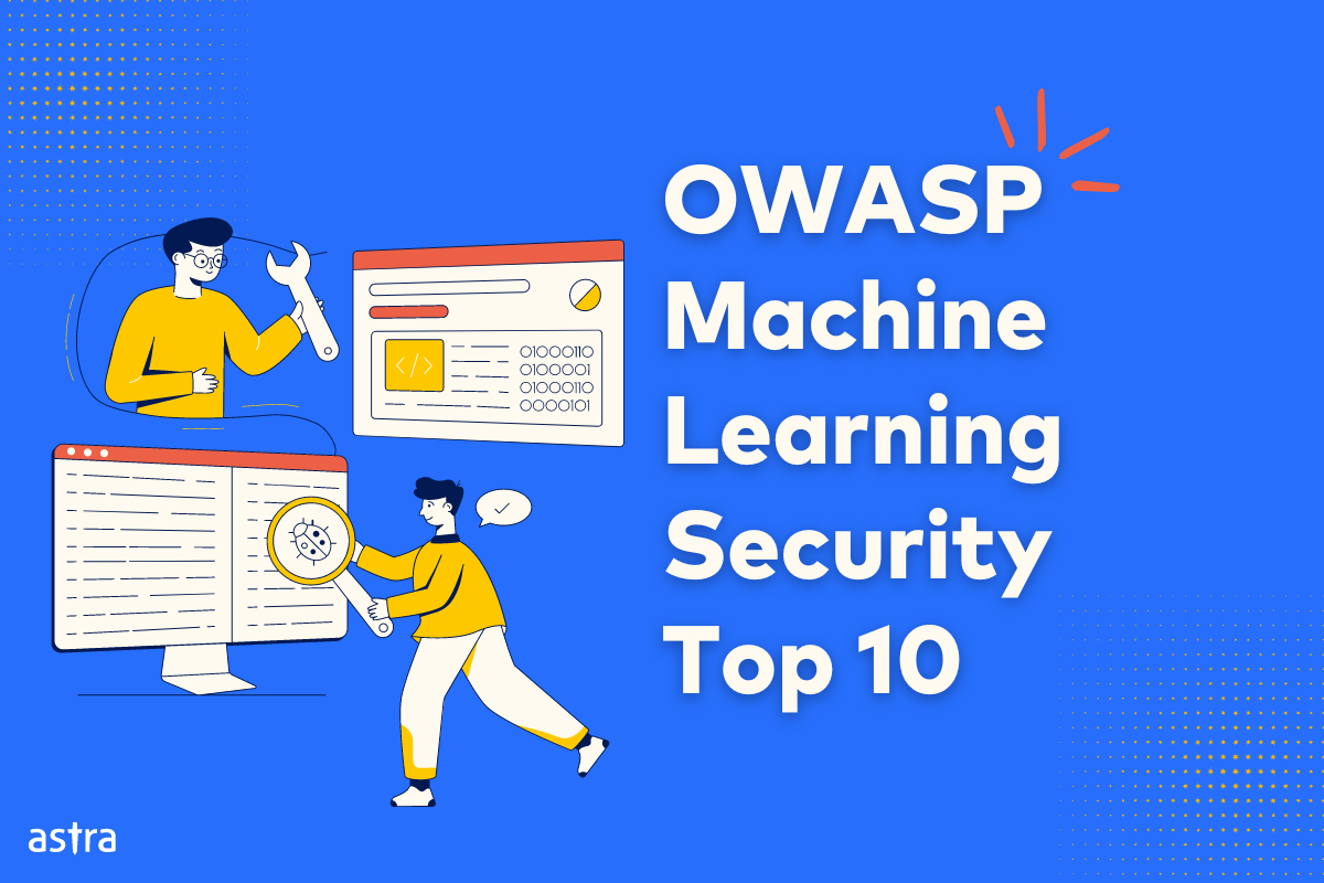 OWASP Machine Learning Top 10 Explained - Astra Security Blog